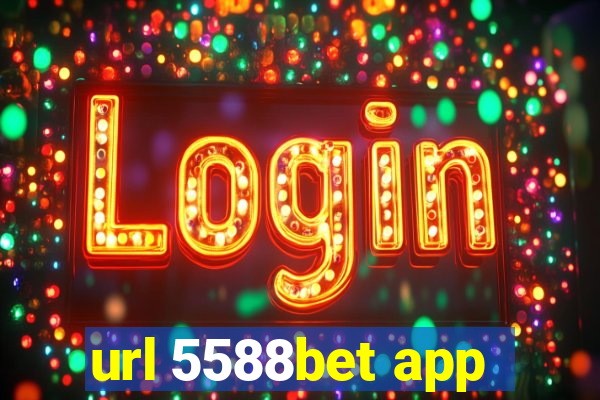 url 5588bet app